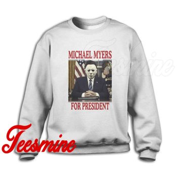 Michael Myers For President Halloween Sweatshirt
